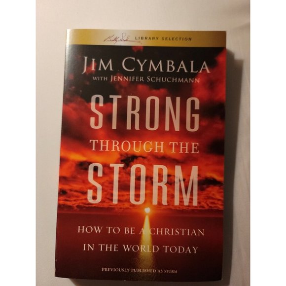 Strong Through the Stormby Cymbala How to be a Christian In The World Today New - Picture 1 of 1
